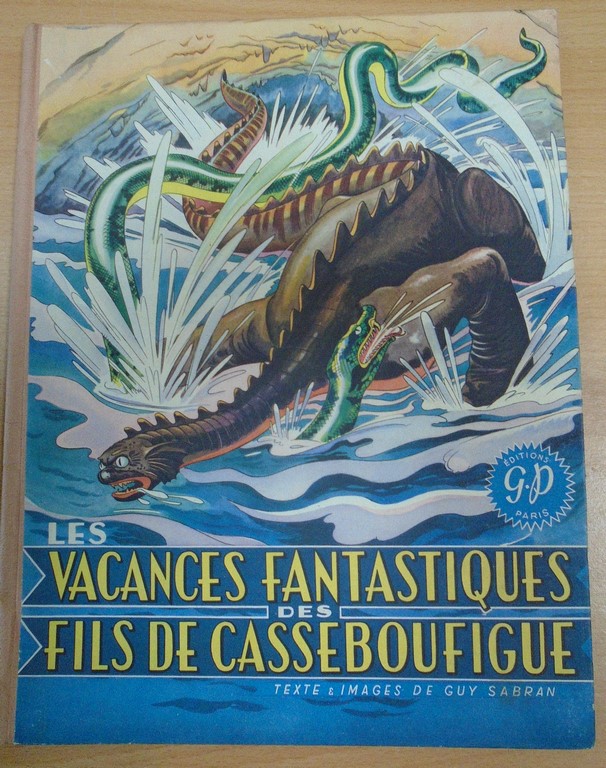 Livre "les vacances fantastiques des fils de Casseboufigue",par Guy Sabran