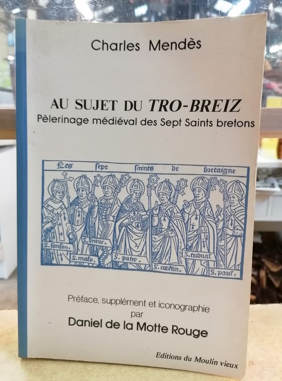 Livre "Au sujet du Tro-Breiz" pélerinage médiéval des sept saints bretons