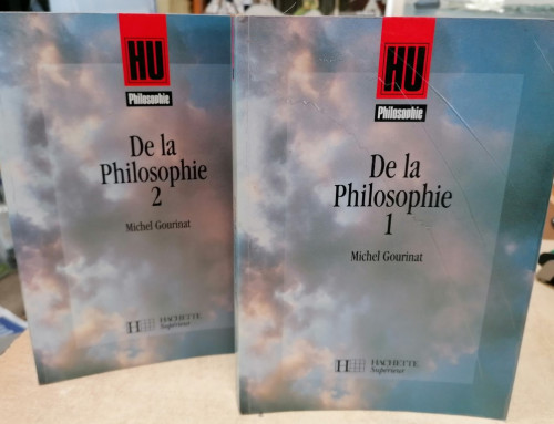 Livres « De la Philosophie » Tomes 1 & 2 par Michel Gourinat chez Hachette Supérieur